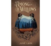 Among the Willows: A Thornbrush Ranch Romance (1)