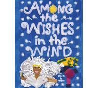 Among the Wishes in the Wind (The Among the Fairies Books)