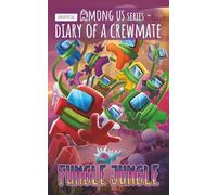 Among Us Diary of a Crewmate: Fungle Jungle (Diary of a Crewmate - Unofficial Among Us Series for Kids)