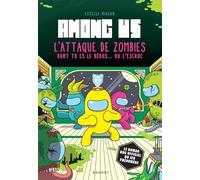 Among us: L'attaque de zombies dont tu es le héros... ou l'escroc