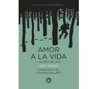 Amor A La Vida I Altres Relats