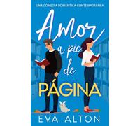 Amor a pie de página: una comedia romántica contemporánea: 1 (Historias de Amor y Café)