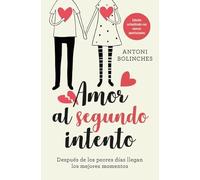 Amor al segundo intento: Después de los peores días llegan los mejores momentos (Books4pocket crec. y salud)