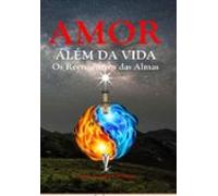 Amor Além Da Vida (ebook)