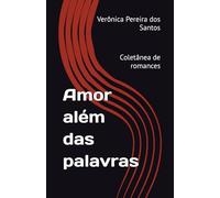 Amor além das palavras: Coletânea de romances