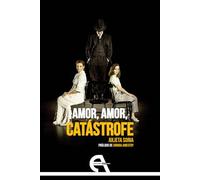 Amor, amor, catástrofe: 181 (Teatro)