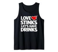 Amor apesta Vamos a Tomar Bebidas Divertido Anti San Valentín Camiseta sin Mangas