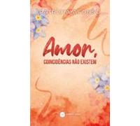 Amor Coincidências Não Existem (ebook)