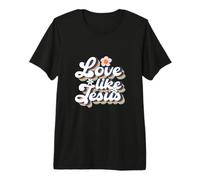 Amor como Jesús - Palabras Cristianas de Dios Religioso Camiseta Premium
