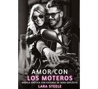 Amor con los Moteros: Novela Erótica con Escenas de Sexo Explícito para Adultos: 247