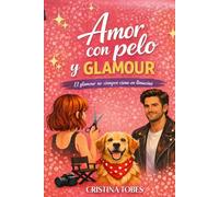 Amor con pelo y glamour: El glamour no siempre viene en limusina (Fuera de guion)