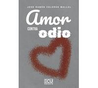 Amor contra odio: 1 (ECU)