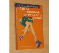 Amor, Curiosidad, Prozac y Dudas