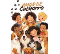Amor De Cachorro: Um Livro Para Colorir E Sonhar (ebook)