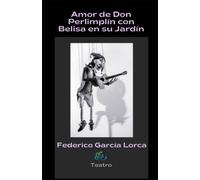 Amor de Don Perlimplín con Belisa en su Jardín: Teatro
