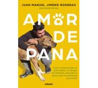 Amor de pana: Cómo construyendo mi gran sueño, un refugio de animales, descubrí el amor más incondicional que existe (No ficción juvenil)