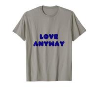 Amor de todos modos Camiseta