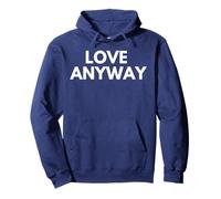 Amor de todos modos Sudadera con Capucha