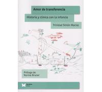 Amor de Transferencia. Historia y Clínica con la infancia