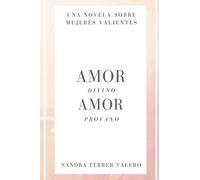 Amor divino, amor profano: Dos mujeres. Dos maneras de amar en la Edad Media