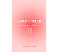 AMOR & DOLOR: coexistencia infinita