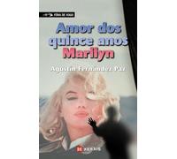 Amor dos quince anos, Marilyn (INFANTIL E XUVENIL - FÓRA DE XOGO)