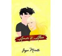 Amor E Alice (ebook)