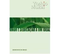 Amor E Dedicação A Um Ideal (ebook)