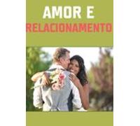 Amor E Relacionamentos (ebook)