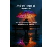 Amor Em Tempos De Depressão (ebook)