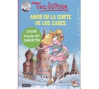 AMOR EN LA CORTE DE LOS ZARES+ESTUCHE.PACK TS21 (TEA STILTON)
