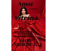 Amor en modo vitrina: Guía imperfecta para amar en pareja.