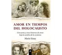 Amor en tiempos del Holocausto