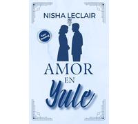 Amor en Yule: Una historia de amor, magia y segundas oportunidades en East Reading (Amor en East Reading)