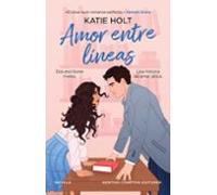 Amor entre líneas. Un slow burn romance perfecto. Dos escritores, una historia de amor por escribir. (ROMÁNTICA)