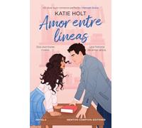 Amor entre líneas. Un slow burn romance perfecto. Dos escritores, una historia de amor por escribir.