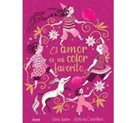El amor es mi color favorito (INFANTIL)