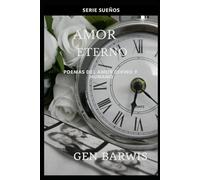 Amor Eterno: Poemas del Amor Divino y Humano (Sueños)