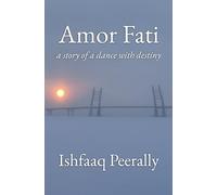 Amor Fati: a story of a dance with destiny