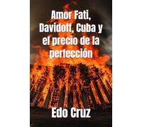 Amor Fati, Davidoff, Cuba y el precio de la perfección