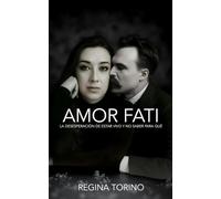 Amor Fati: La desesperación de estar vivo y no saber para qué