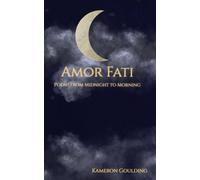 Amor Fati: Poems from Midnight to Morning