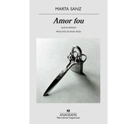 Amor fou: 604 (Narrativas hispánicas)