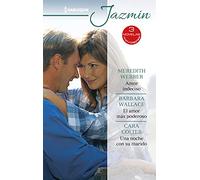 Amor indeciso - El amor más poderoso - Una noche con su marido: 531 (OMNIBUS JAZMIN)