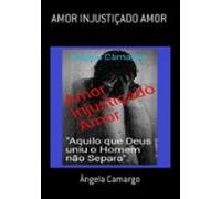 Amor Injustiçado Amor (ebook)
