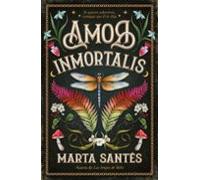 Amor Inmortalis: Si quieres sobrevivir, consigue que él te elija (Titania fresh): 2