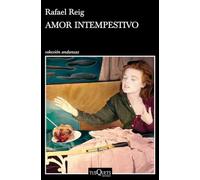 Amor intempestivo: Un tríptico (Andanzas)