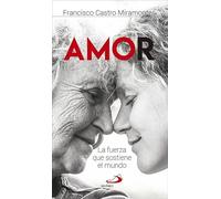 Amor: La fuerza que sostiene el mundo: 3 (Adentro)