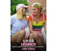 Amor Lésbico: Novela Erótica con Escenas de Sexo Explícito para Adultos: 276
