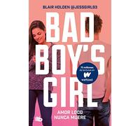 Amor loco nunca muere (Bad Boy's Girl 3) (Ficción)